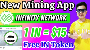 New Mining App | Infinity Network | New Mining App 2023 | New Crypto Mining App | Free Mining App |