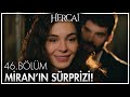 Reyyan'ı duygulandıran sürpriz! - Hercai 46. Bölüm