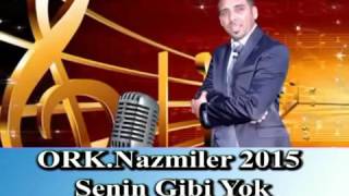 Ork Nazmiler 2015 Senin Gbi Yok Resimi