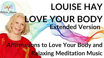 Louise Hay-Love Your Body, Extended Bonus Version