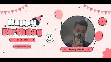 Hướng dẫn thay đổi chữ trong source code sinh nhật tặng người yêu, crush