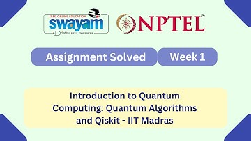 Introduction to Quantum Computing Quantum Algorithms and Qiskit Week 1 | #nptel #nptel2025 #myswayam