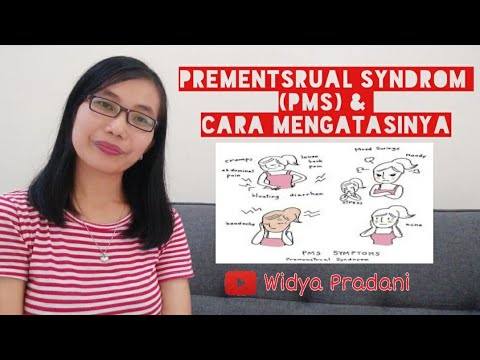 PREMENSTRUAL SYNDROM (PMS) & CARA MENGATASINYA