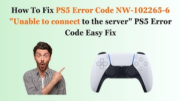 How To Fix PS5 Error Code NW-102265-6 "Unable to connect to the server" PS5 Error Code Easy Fix