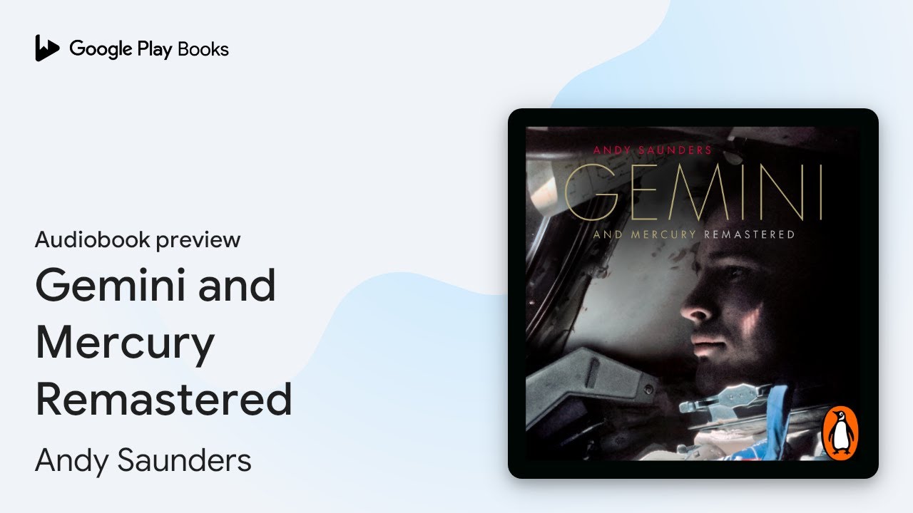Gemini and Mercury Remastered by Andy Saunders · Audiobook preview