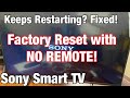 Sony TV: Stuck on Boot Loop, Keeps Restarting or Rebooting? Let's Factory Reset with NO REMOTE