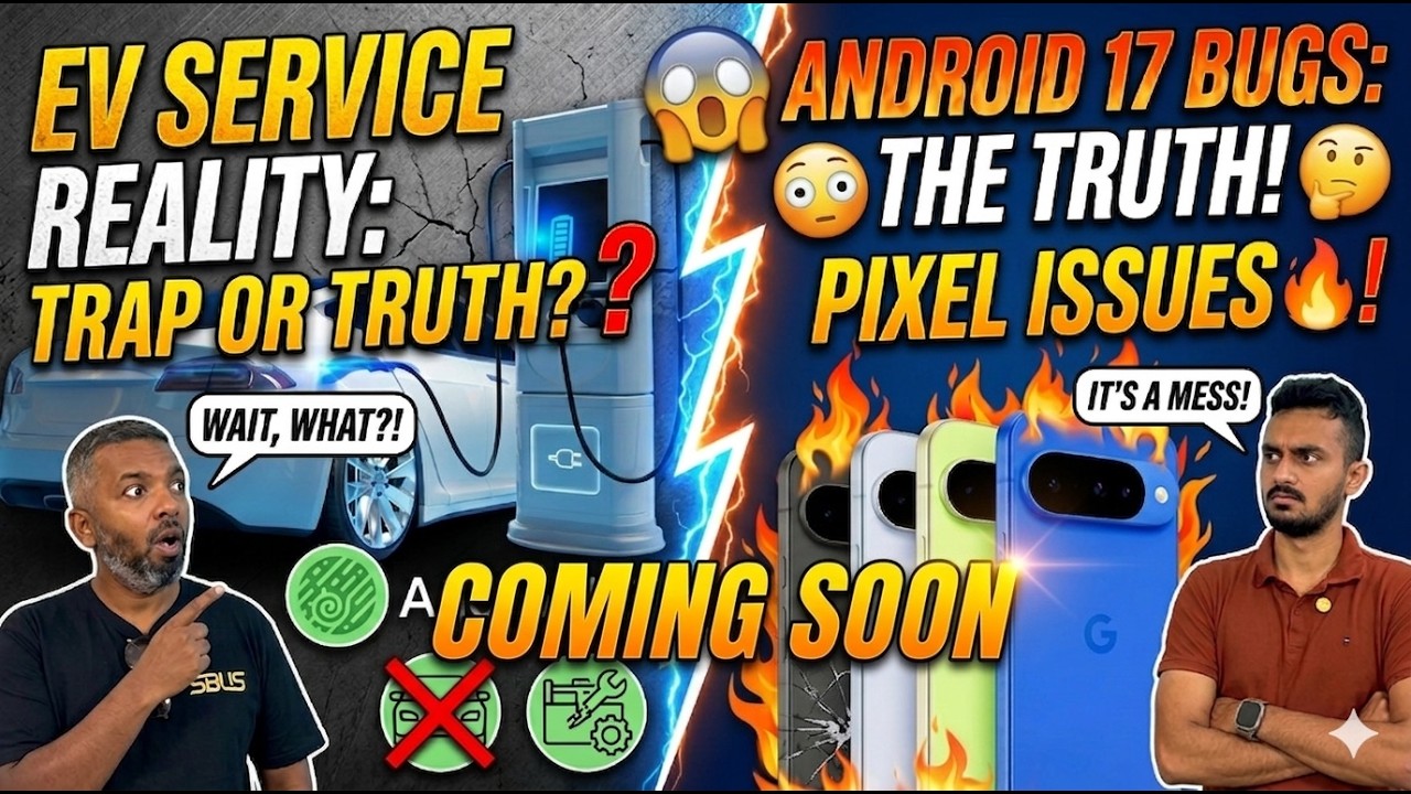 Android 17 Bugs 🔥 Pixel Issues 😳 EV Service Reality #SBUS - YouTube