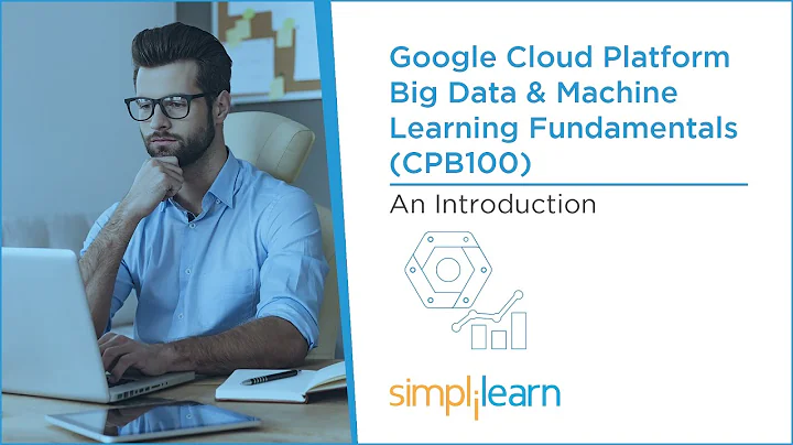 Google Cloud Machine Learning Training | Google Cloud Platform Tutorial | Simplilearn