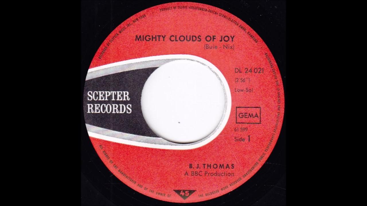 Mighty Clouds Of Joy B J Thomas Mighty Clouds Of Joy B J Thomas