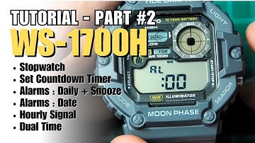 How to set Casio WS1700H ? Tutorial #2 : Stopwatch, Timer, Alarm, Dual Time