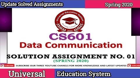 UpDate SoLuTiOn Assignment#01  (Data Communication)(CS601)Spring 2020