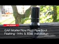 GAF Master Flow™ Pivot Pipe Boot Flashing - Intro &amp; Basic Installation | GAF Roofing