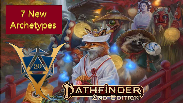 7 New Archetypes for Pathfinder 2e from the new Tian Xia Players Guide!
