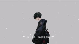 TỰ TÌNH - QUANG HUY [ Offical Video ] #hakd10