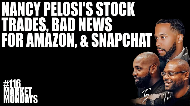 Nancy Pelosi's Stock Trades, Bad News for Amazon, ...