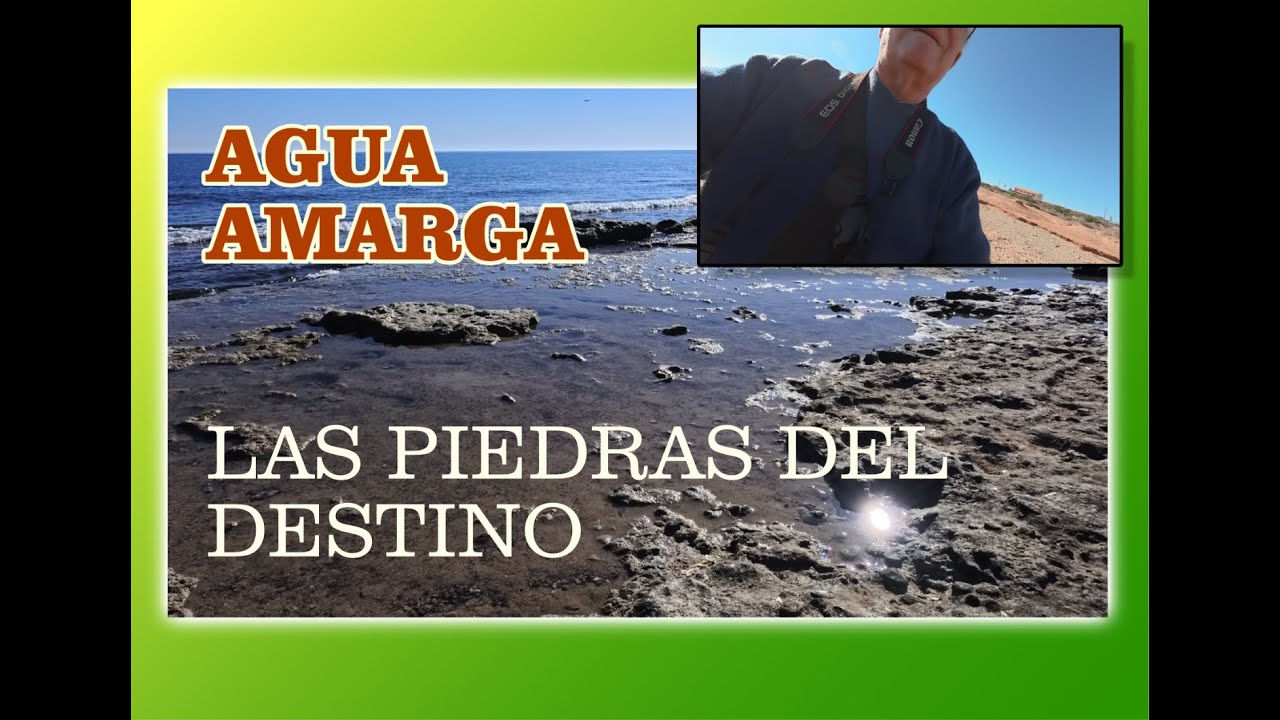 AGUA AMARGA LAS PIEDRAS DEL DESTINO