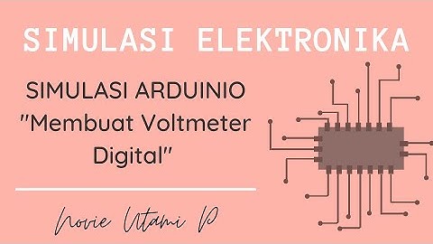 SIMULASI ARDUINO MENGGUNAKAN TINKER CAD | Membuat Voltmeter Digital | Novie Utami P