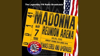 Смотреть клип Into The Groove (Live 1990 Fm Broadcast Remastered) (Fm Broadcast Reunion Arena, Dallas Texas...