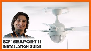 52" Seaport II Ceiling Fan Installation Guide