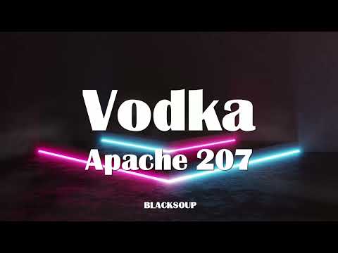 Apache 207 - Vodka Lyrics