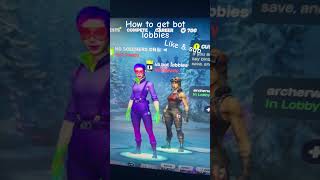 How to get bot lobbiesshorts fortnite vibe viral fyp renagaderaider