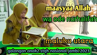 STQH NASIONAL JAMBI 2023||GOLONGAN ANAK-ANAK||WA ODE NURHALIFAH-MALUKU UTARA#tilawahmerdu