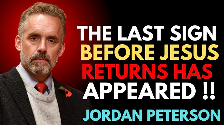 The Final Warning: The Last Sign Before Christ’s Return | DR. JORDAN PETERSON