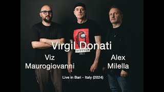 Virgil Donati - Alex Milella - Viz Maurogiovanni - Live in Teatro Forma Bari Italy (2024)