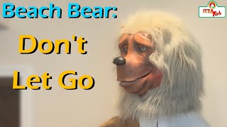 Beach Bear - Dont Let Go
