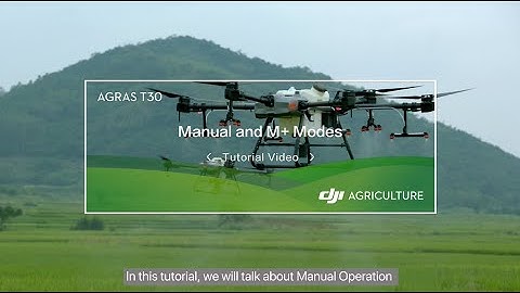 Agras T30/T10: Manual and M+ Mode