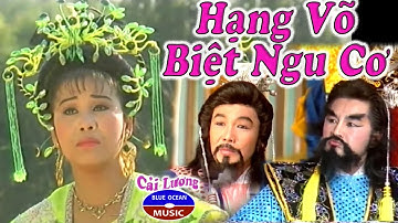 Cai Luong Hang Vo Biet Ngu Co