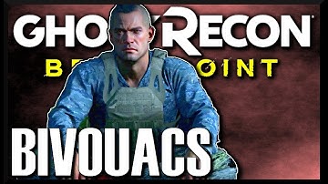 Ghost Recon Breakpoint Guide to Bivouacs