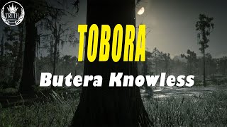 Butera Knowless - Tobora (Lyrics Video)