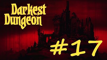Darkest Dungeon E17 - Wizened Hag