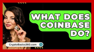 What Does Coinbase Do? - CryptoBasics360.com