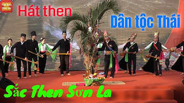 Sắc Then Sơn La|| Hát then Đàn tính dân tộc Thái