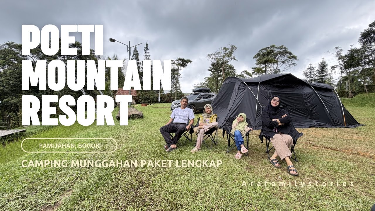 POETI MOUNTAIN RESORT|| CAMPING GROUND DI PAMIJAHAN BOGOR 