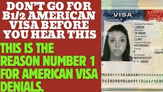 You need to hear this before you apply your B1/2 to America.