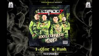 01. Olor A Kush - Legado 7 (Audio Oficial)