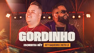 Gordinho - Rey Vaqueiro E (Esquenta Do Rey) Resimi