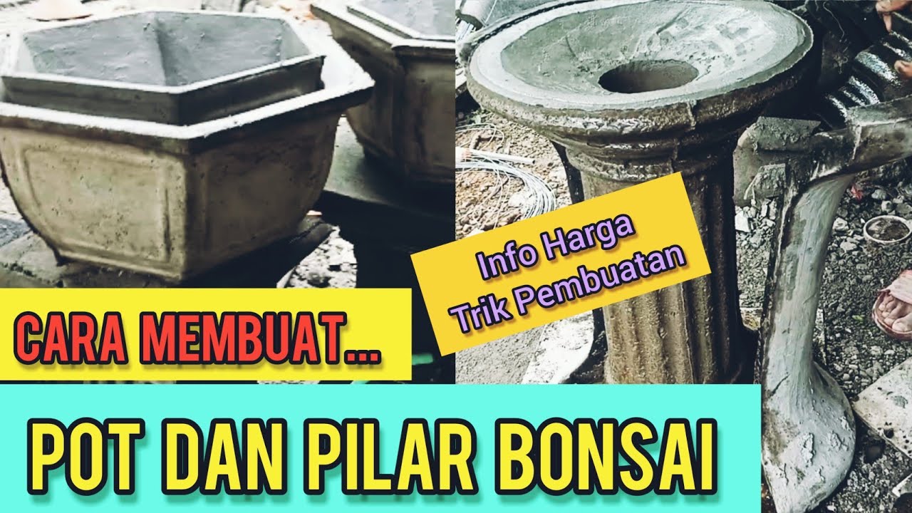 MEMBUAT POT  DAN PILAR  BONSAI  PROSES PEMBUATAN DAN REVIEW 