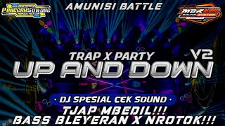Download Lagu DJ TRAP X PARTY UP AND DOWN V2 TJAP BEDILL🔥 DJ AMUNISI BATTLE || DJ VIRAL TIKTOK 2025❗❗ MP3 Download Lagu DJ TRAP X PARTY UP AND DOWN V2 TJAP BEDILL🔥 DJ AMUNISI BATTLE || DJ VIRAL TIKTOK 2025❗❗ MP3