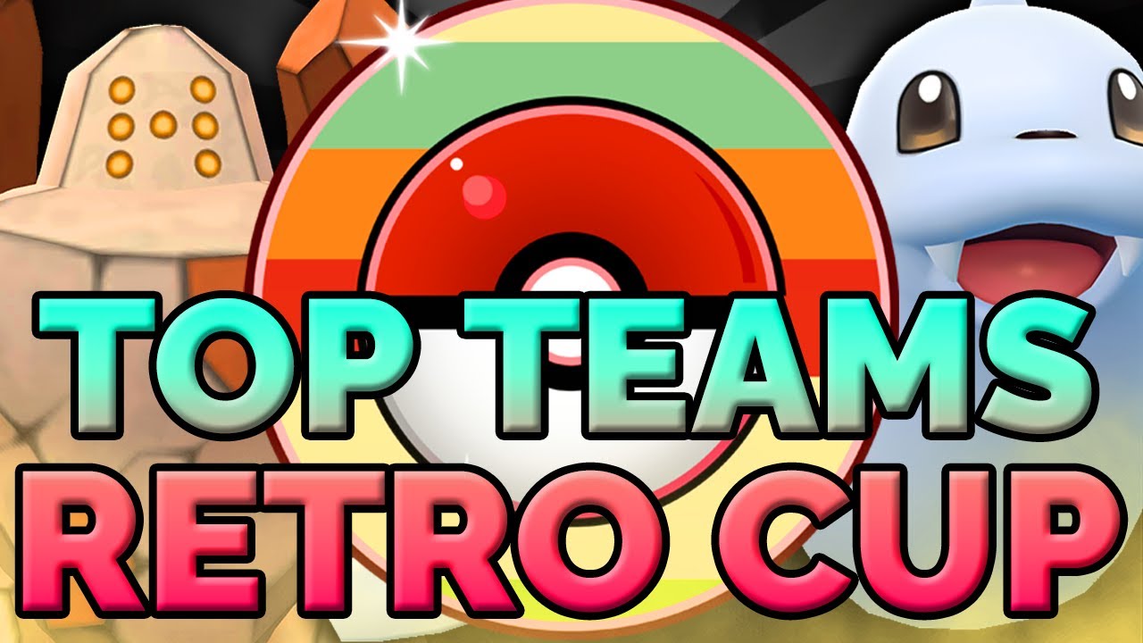 THE BEST 10 TEAMS FOR THE RETRO CUP IN POKÉMON GO SEASON 15 GO BATTLE