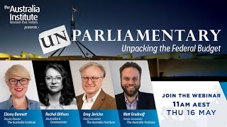 Unpacking the Budget | Unparliamentary with Rachel Withers, Greg Jericho and Matt Grudnoff