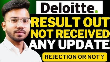 Deloitte NLA Result Out🔥 | Not Received Any Update ? | Rejection or Not ?