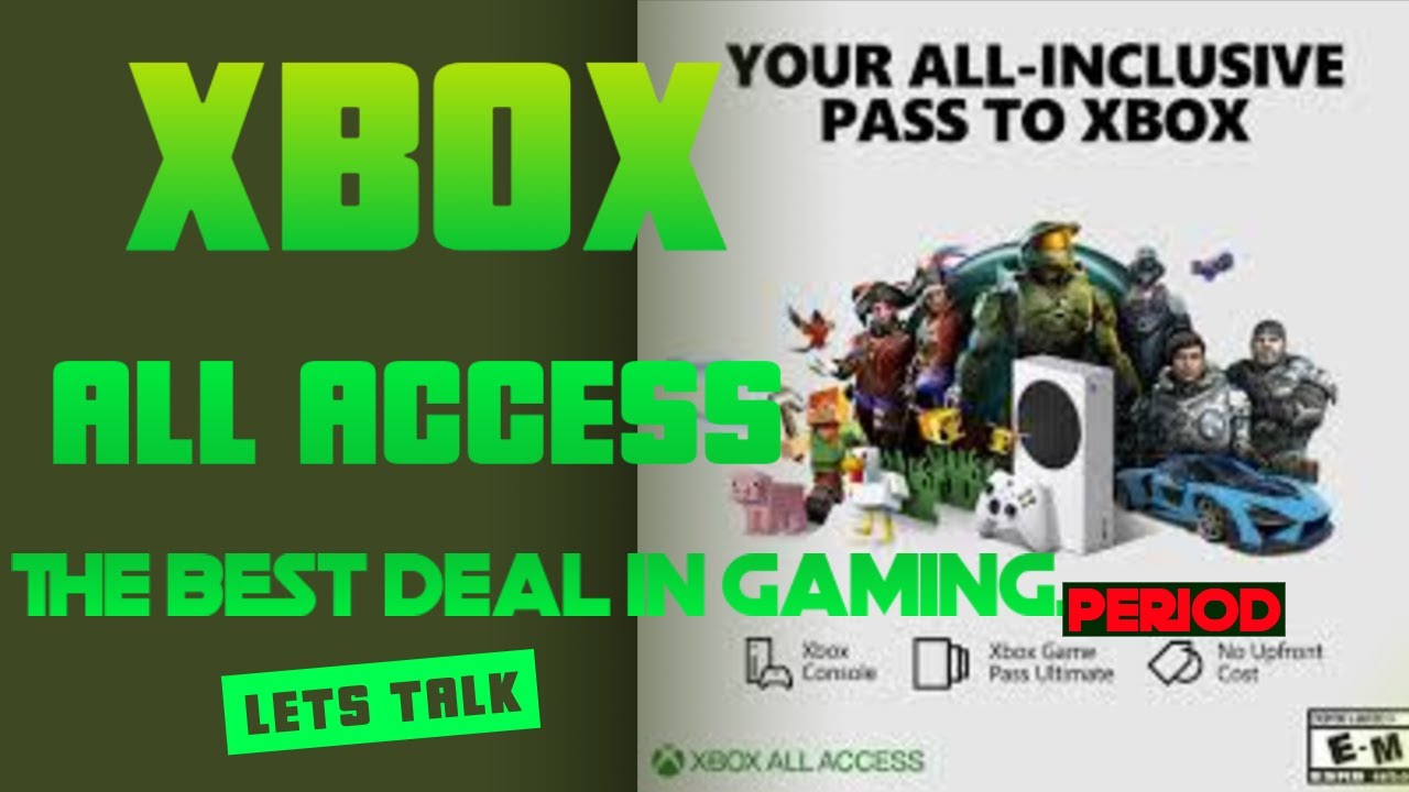 Xbox All Access seems like one of the best deals in gaming