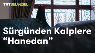 Sürgünden Kalplere Hanedan Trt Belgesel