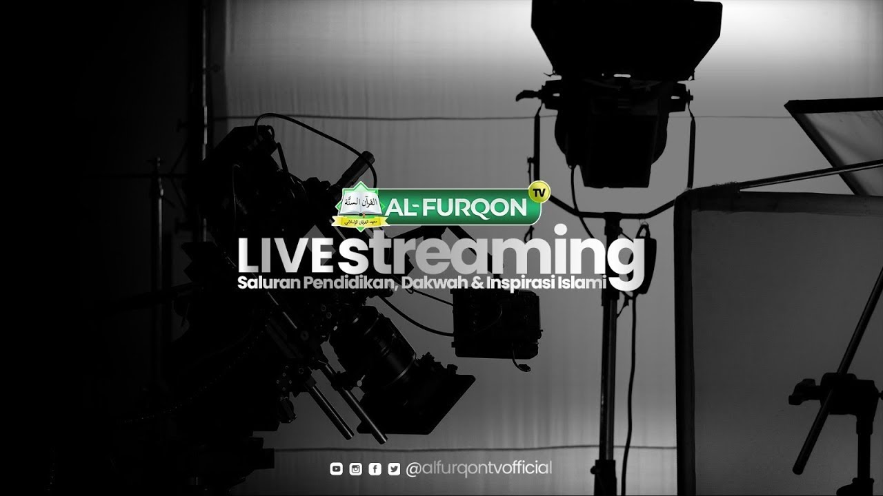 🔴[ STREAMING ] AL-FURQON TV