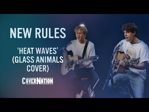 Glass Animals — Heatwaves (Acoustic Cover by New Rules) | Exclusive!!