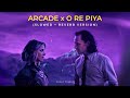 Arcade x O Re Piya (Slowed + Reverb Version) | Sagar Swarup